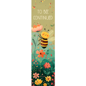 To Bee Continued