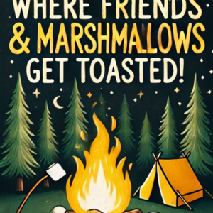 Campfire “Friends & Marshmallows Get Toasted” Garden Flag