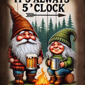 Camper Gnomes Garden Flag – “It’s Always 5 O’Clock at the Camper”