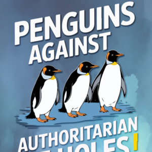 Penguins Against Authoritarian ICE Holes Garden Flag