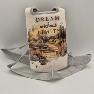 Dream Without Limits Neoprene Bottle Sling