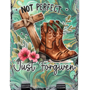 Not Perfect Faith Slate Sign